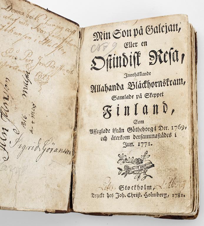 BOK, "Min son på galejan eller en ostindisk resa..." del I och II resp "Strödda anmärkningar...", Stockholm 1781.