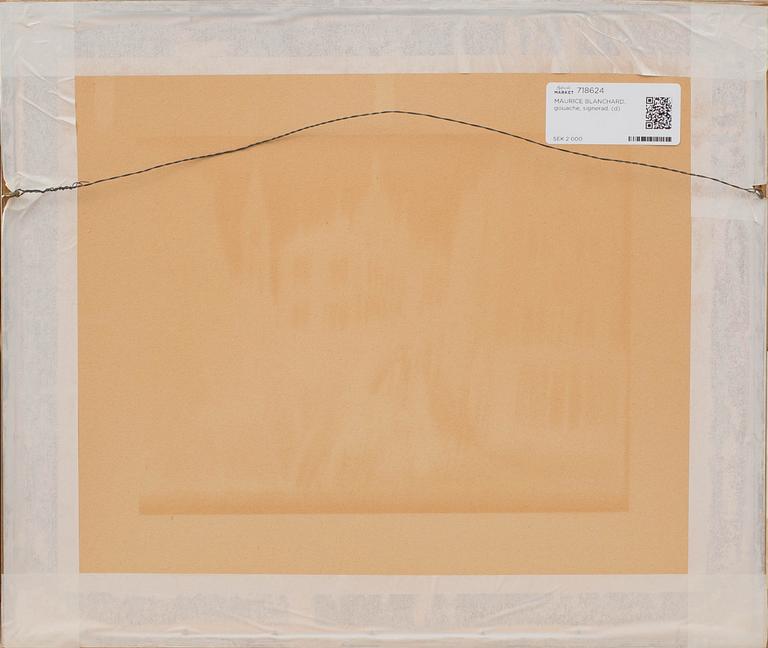 MAURICE BLANCHARD, gouache, signerad.