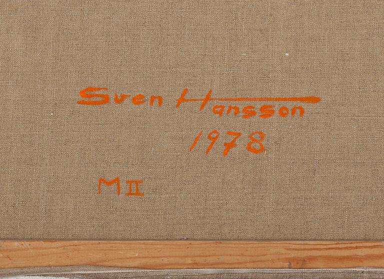 SVEN HANSSON, olja på duk, signerad och daterad 1978 à tergo.