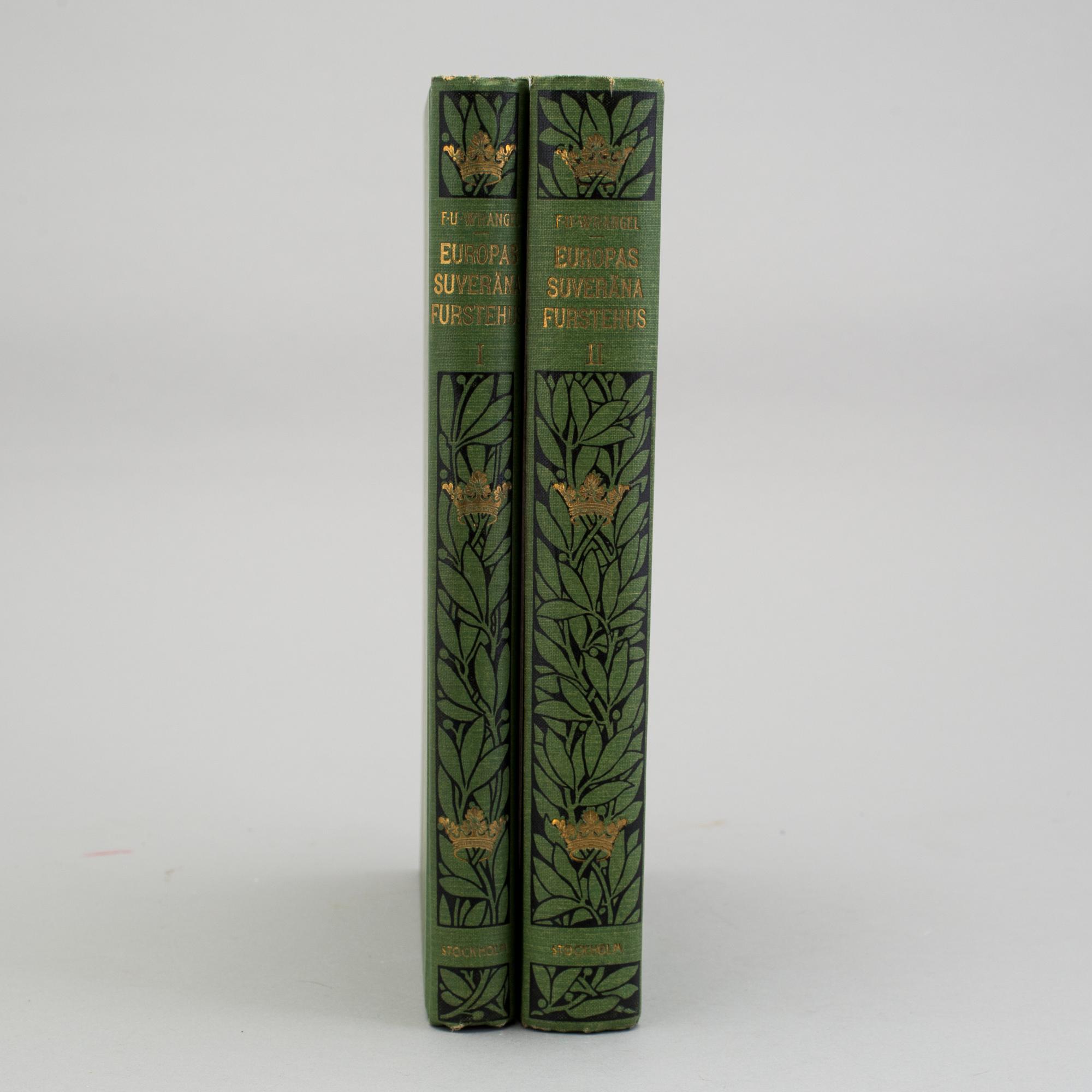 BOKVERK, vol I-II, "Europas Suveräna Furstehus", Stockholm 1899 resp 1907.