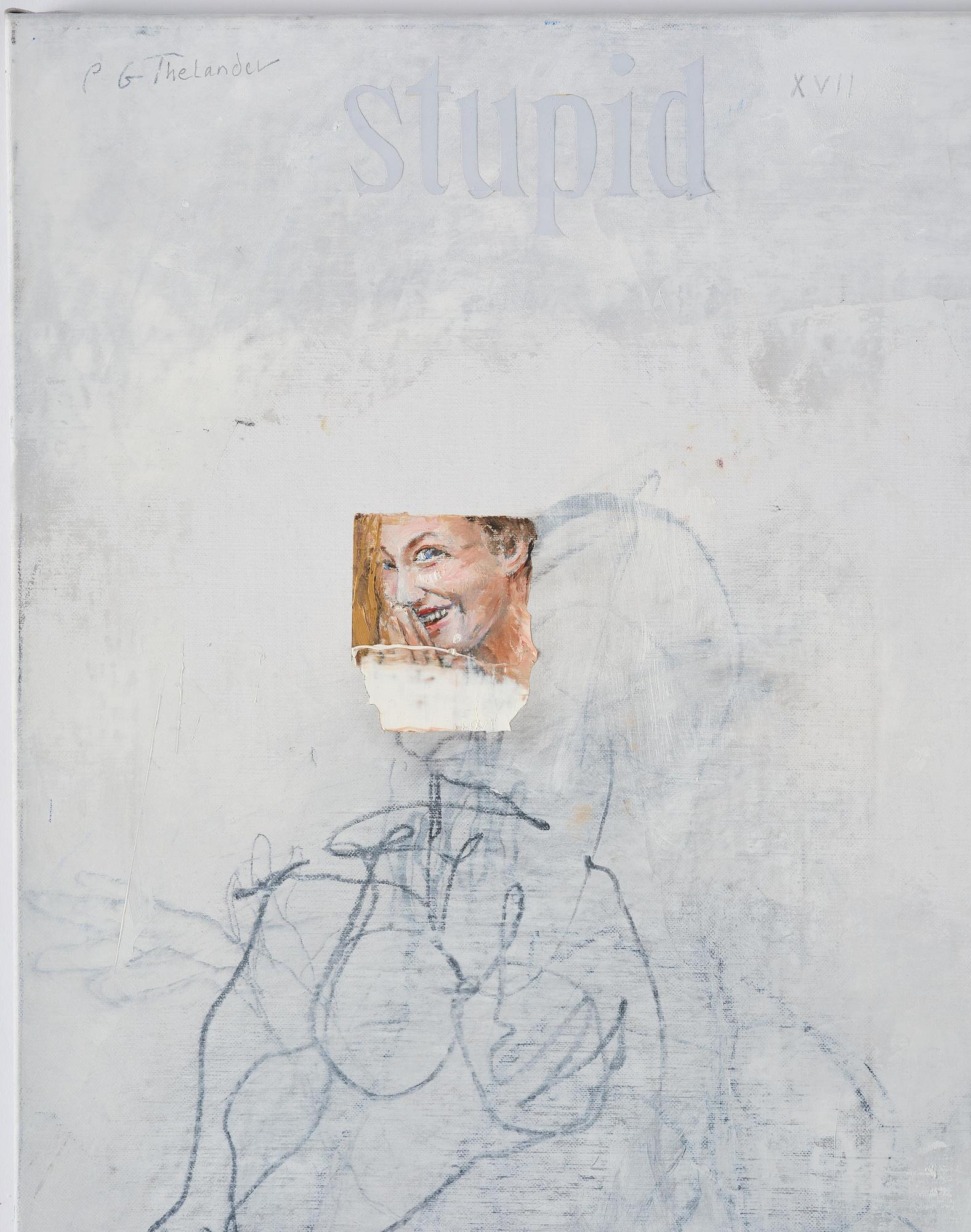 PG Thelander, "Stupid".