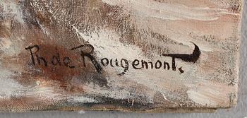 PHILIPPE DE ROUGEMONT, olja på duk, signerad.