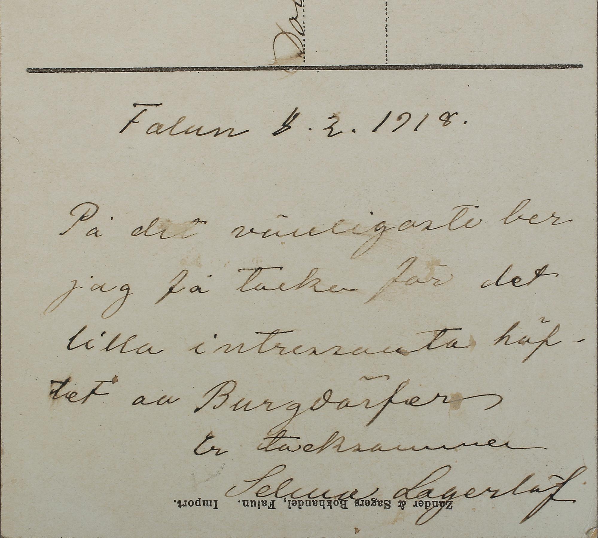 SELMA LAGERLÖF, vykort med namnteckning, dat Falun 8.2. 1918.