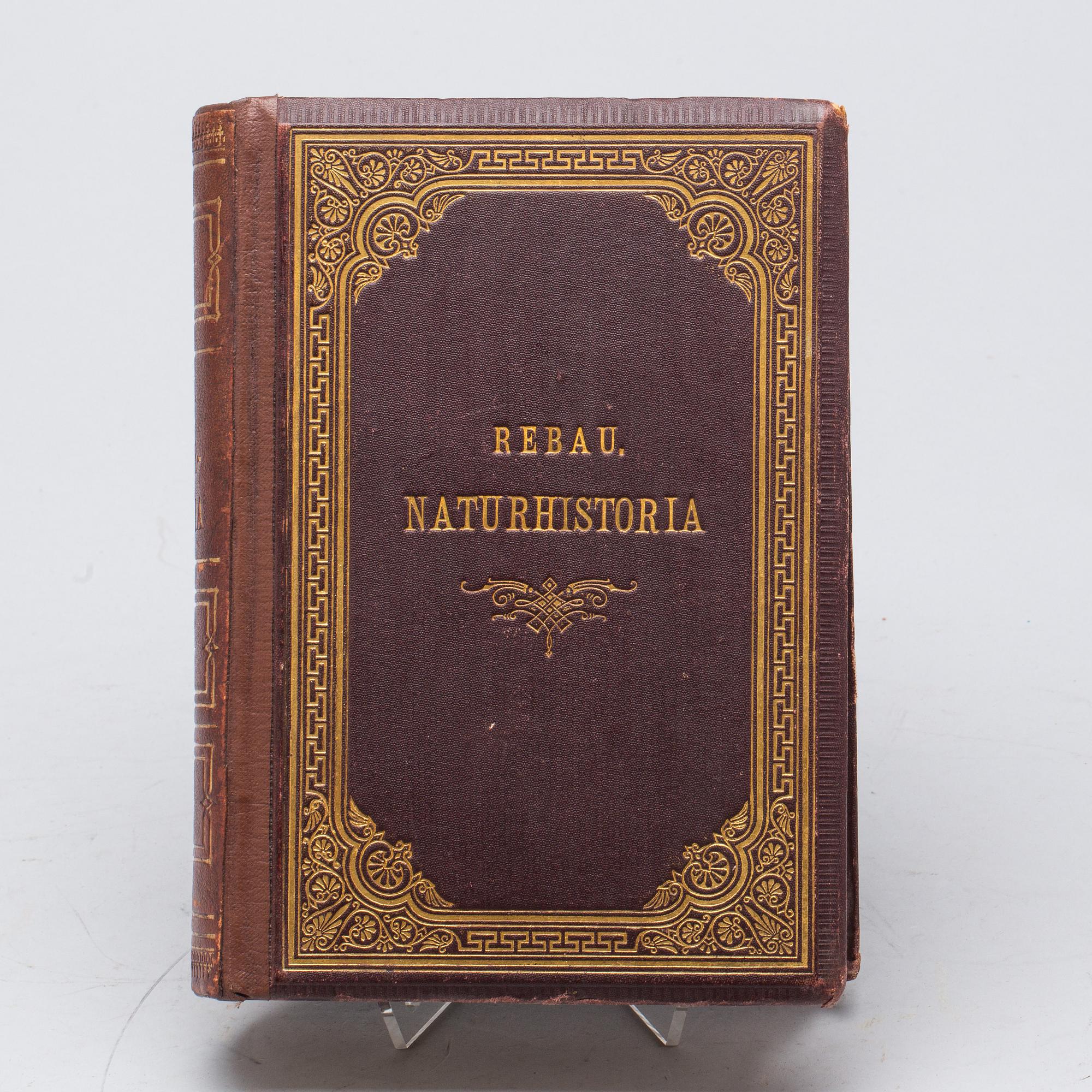BOK, H.Rebau:s Naturhistoria för skolan och hemmet..."Stockholm, Central-Tryckeriet, på Oscar L. Lamms förlag.1879.