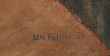AXEL NILSSON, olja på duk, signerad och daterad -36.