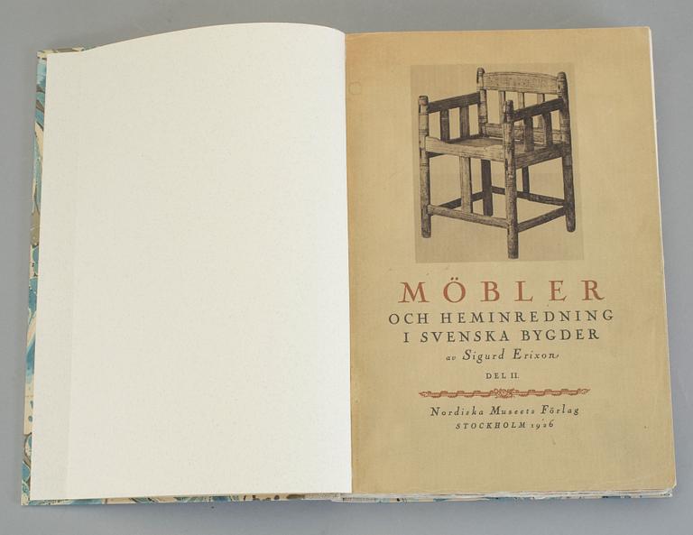 SIGURD ERIXON, 2 vol, Möbler och heminredning i svenska bygder, I-II, Stockholm 1925-26.