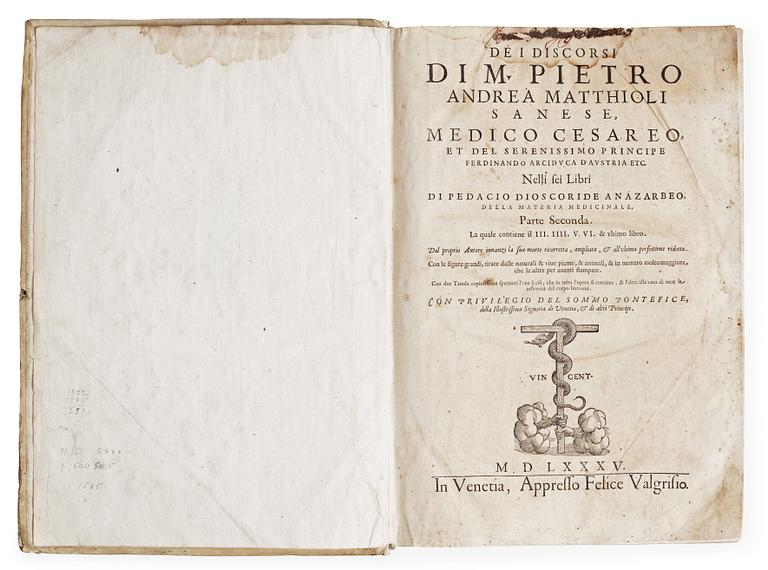 PIETRO ANDREA MATTIOLI (1501-1577), De i discorsi di m Pietro Andrea Matthioli sanese, Medico Cesareo.., Venedig 1535.