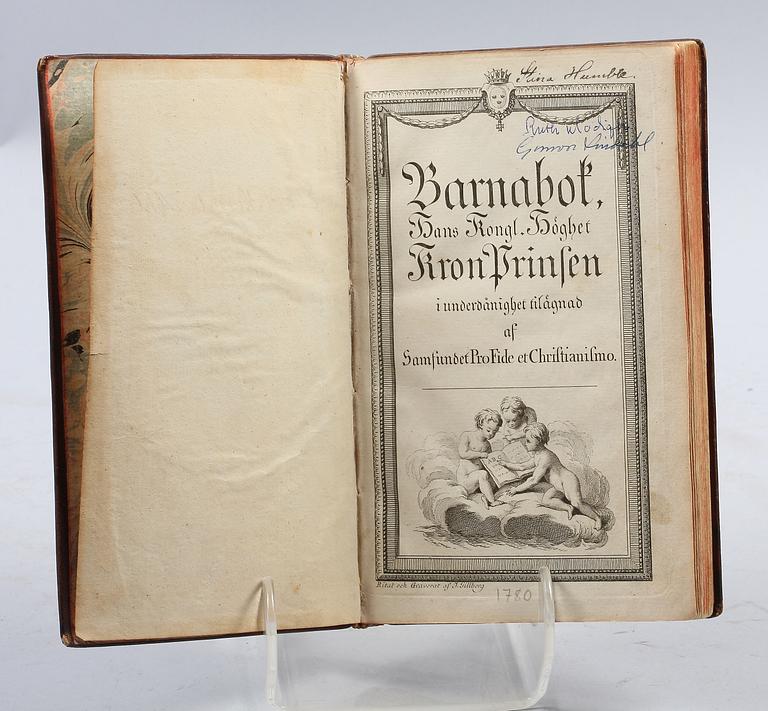 BOK, 1700/1800-tal. "Barnabok, hans kongl. höghet kronprinsen i underdånighet tilägnad af samfundet Pro fide et christianismo".