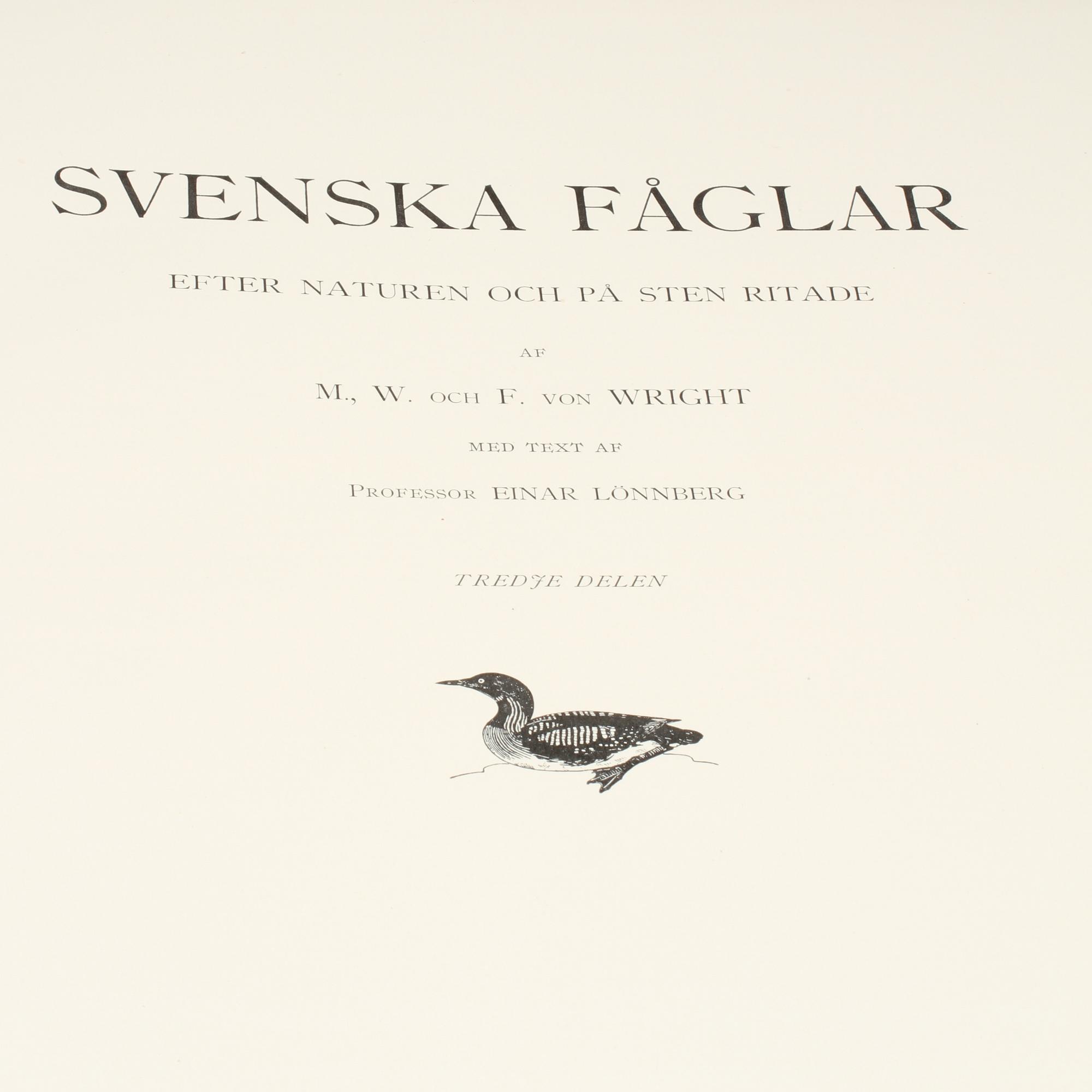 BÖCKER, 3 volymer, "Svenska Fåglar", M,W & F von Wright, Stockholm, 1924 samt 1929.