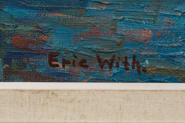 ERIC WITH, oil on panel, signed.