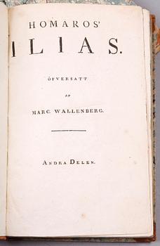 BÖCKER, 2 vol, "Iliaden" av Homeros, översatt av Marcus Wallenberg, Stockholm 1814 resp 1815.