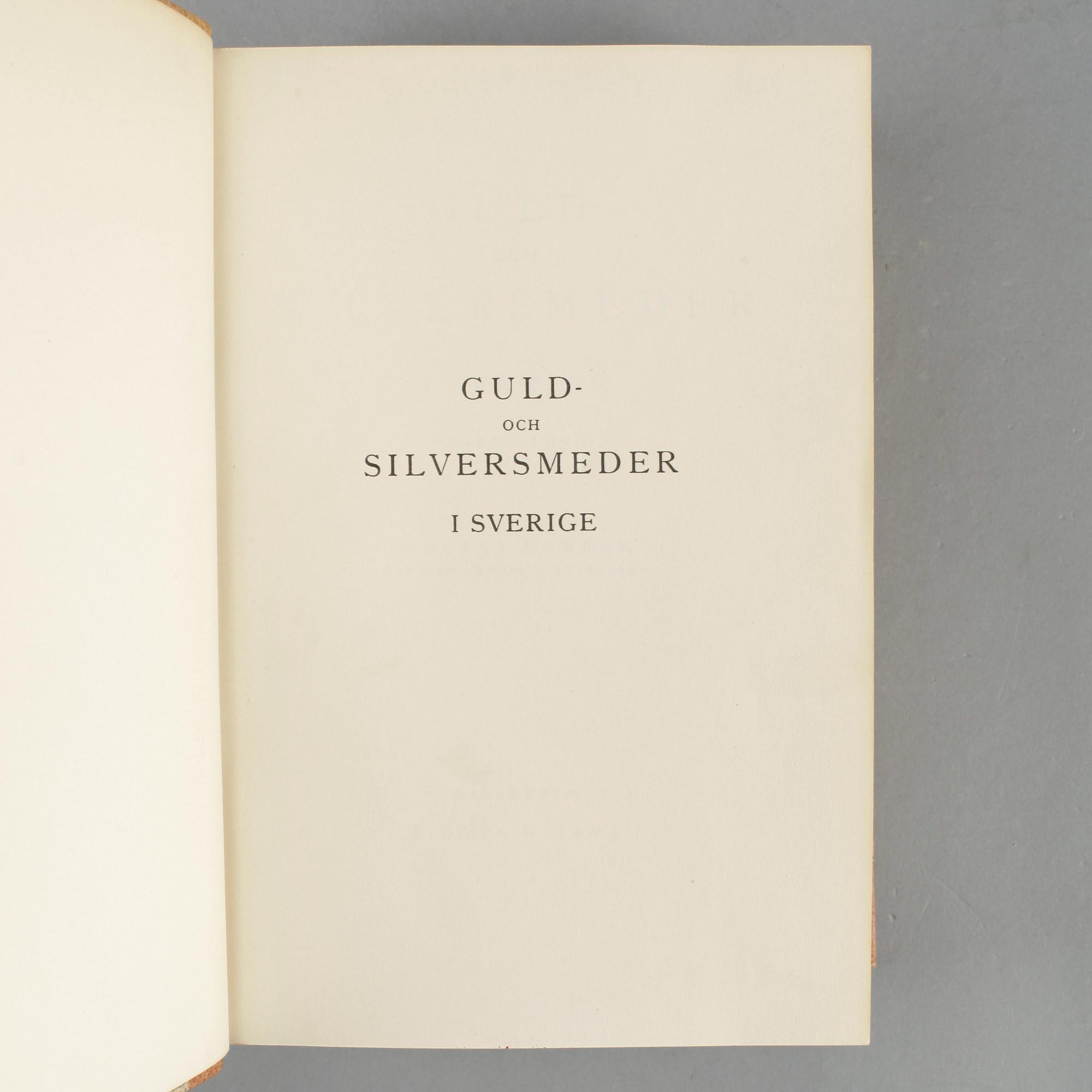 BOK, "Guld och silversmeder i Sverige 1520-1850", Gustaf Upmark. Stockholm 1943.