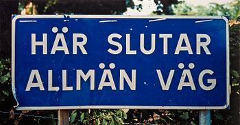 291. Dan Wolgers, "Här slutar allmän väg III".