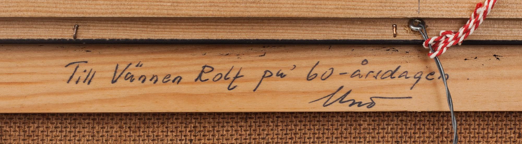 UNO SVENSSON, blandteknik på pannå, signerad a tergo med dedikation.