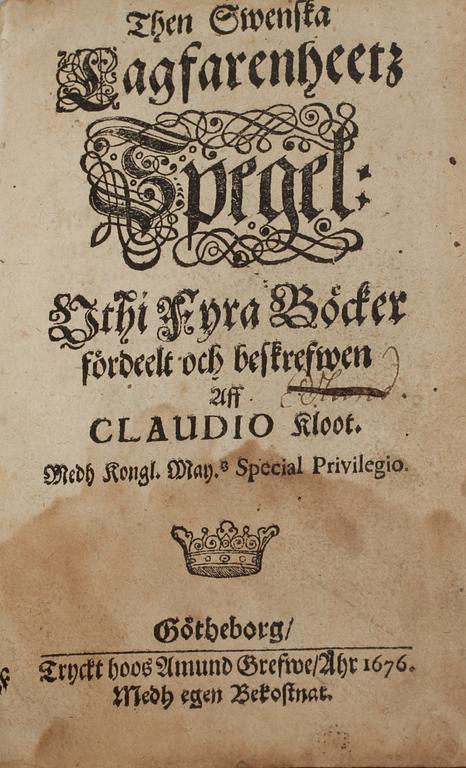 BOK, "Then Swenska Lagfarenheetz Spegel...", av Claudio Kloot, Göteborg 1676.