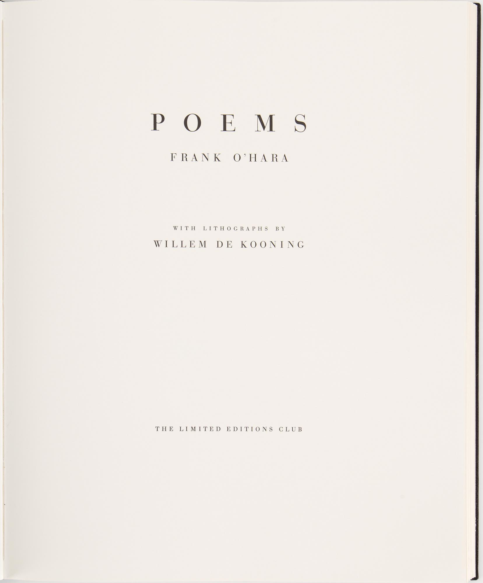 WILLEM DE KOONING, Poems by Frank O'Hara with litographs by Willem De Kooning, signerad och numrerad 174/550.