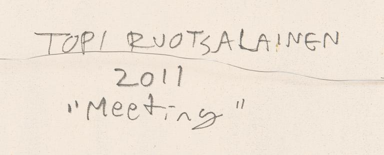 TOPI RUOTSALAINEN, "MEETING".