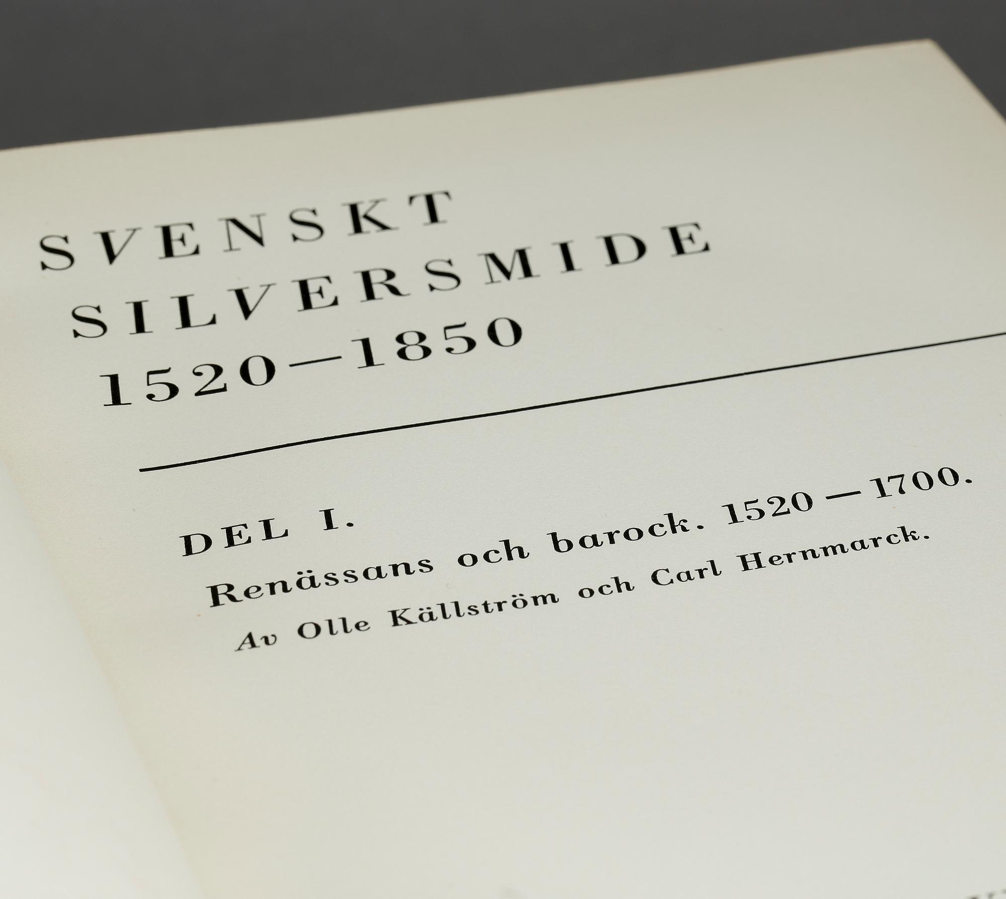 BOKVERK, 3 vol, BÖCKER: Svenskt Silversmide, C Hernmark samt Olle Källström, 1940-45.