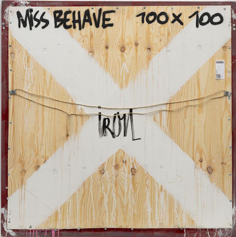 Iron, "Miss Behave”.