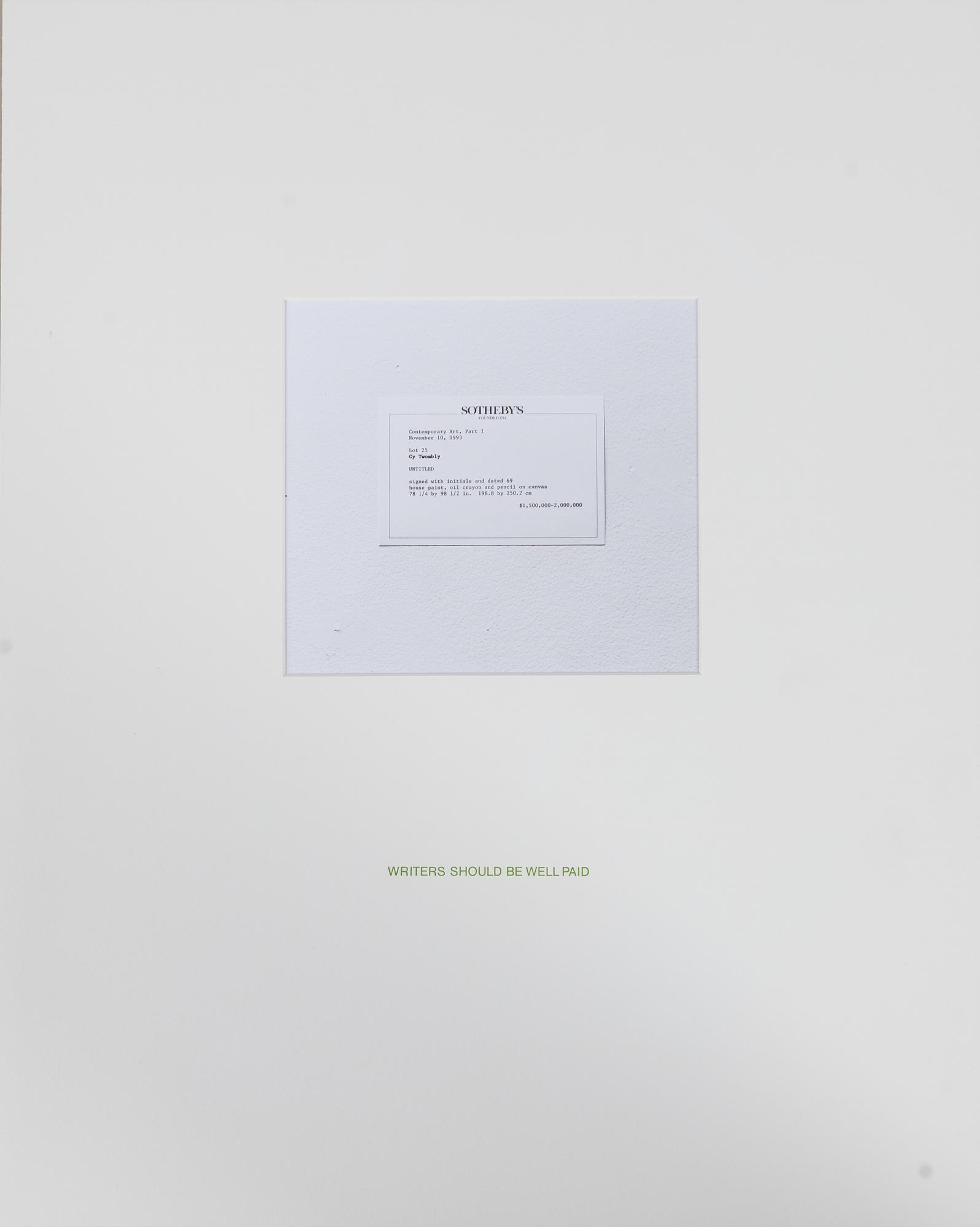 Louise Lawler, "Writers should be well paid", 1993/96.