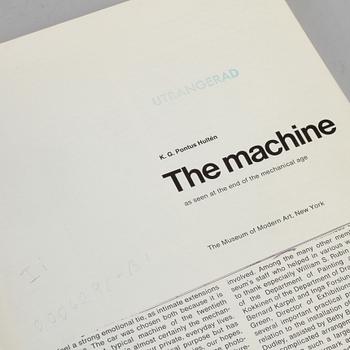 UTSTÄLLNINGSKATALOGER, 2 st, delvis K.G Pontus Hultén, "The Machine",  The Museum of Modern Art, New York, 1968.