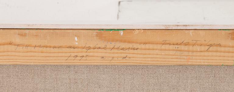 FRULS TILPO, triptych, oil on canvas, signed and dated 1995 on stretcher.