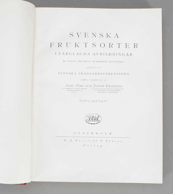 BOK, "Svenska Fruktsorter", Phil-Eriksson, PA Norstedt & Söners Förlag Stockholm 1924.