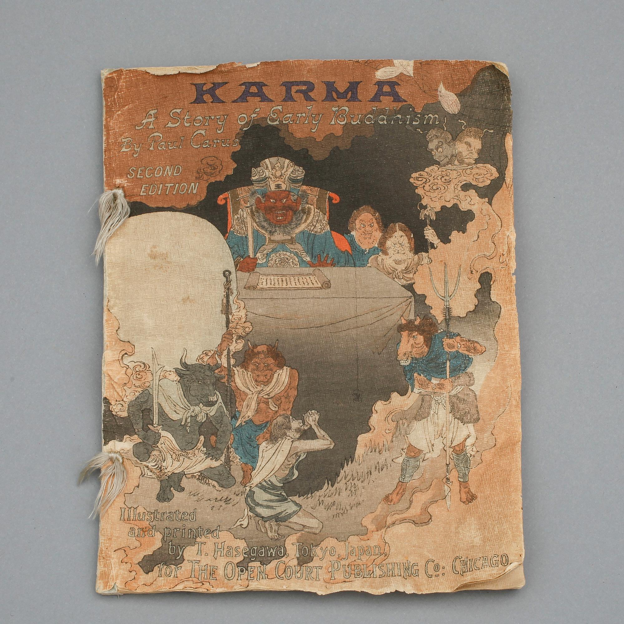 PAUL CARUS, "Karma, A Story Of Early Buddhism", T. Hasegawa, Tokyo. Troligen 1896.