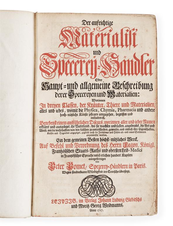 PETER POMET, Der aufrichtige Materialist und Specerey-Händler.., Leipzig 1717.