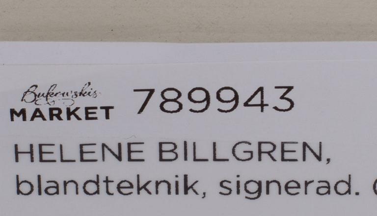 HELENE BILLGREN, blandteknik på papper, signerad.