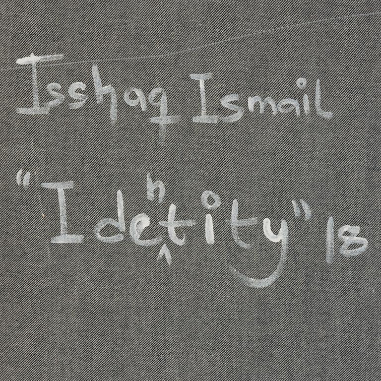 Isshaq Ismail, "Identity".