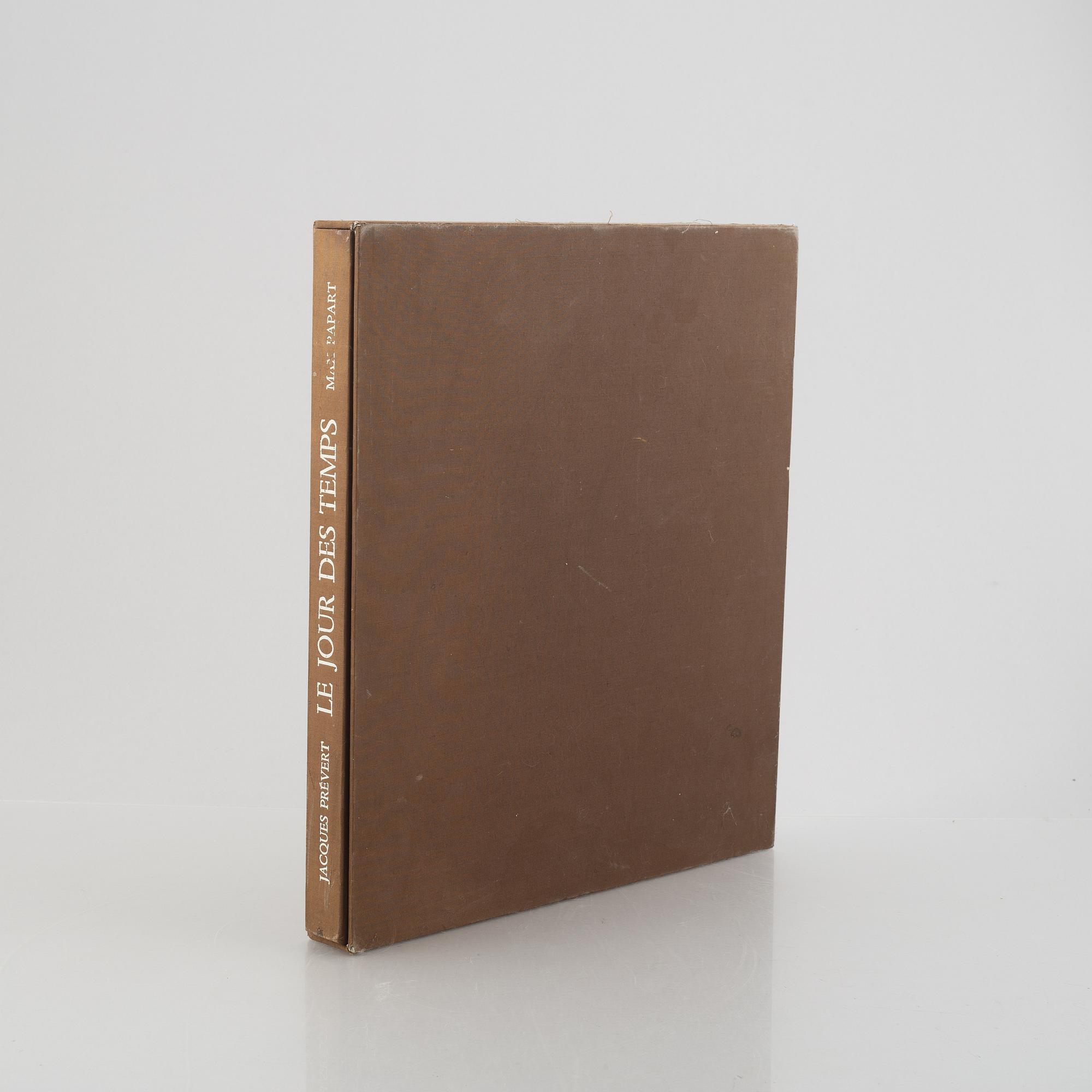 Max Papart & Jacques Prévert, a book, 2le jours des temps", Galerie Bosquet Goutal Darly, Paris 1975, numbered 81/145.