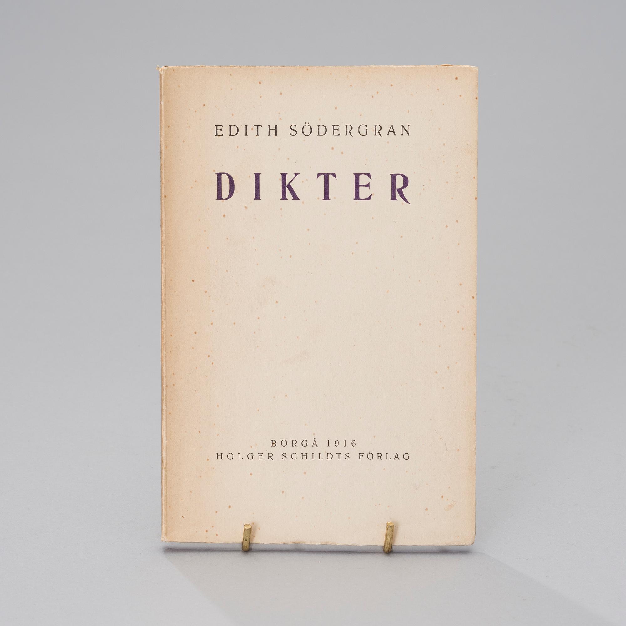 EDITH SÖDERGRAN, "Dikter" (Runoja), ensipainos, Holger Schildts förlag, Porvoo 1916.