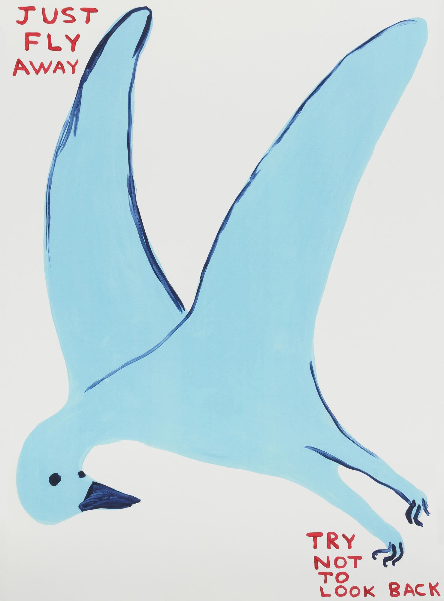 David Shrigley, "Just Fly Away".