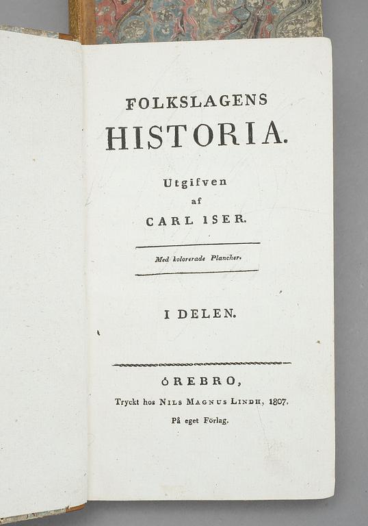 BOKBAND, 2 vol, "Folkslagens historia" I-II, Utgiven av Carl Iser, Örebro, 1807 1809.