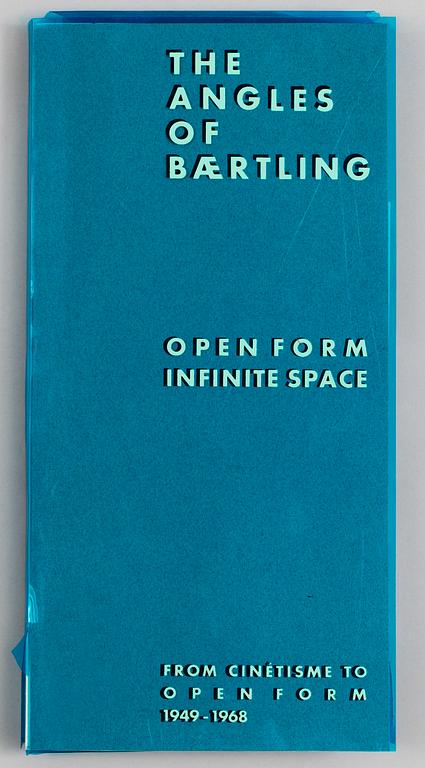 Olle Bærtling, "The Angles of Baertling. Open form infinite space. From cinétisme to open form 1949-1968".