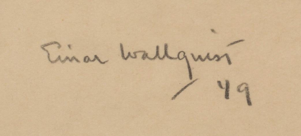 EINAR WALLQUIST,  drawing, signed and dated -49.
