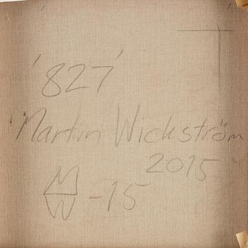 Martin Wickström, "827".
