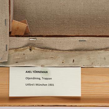 Axel Törneman, "Trappan".