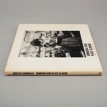 PHOTOBOOK, Christer Strömholm, "Vännerna från Place Blanche", signed.