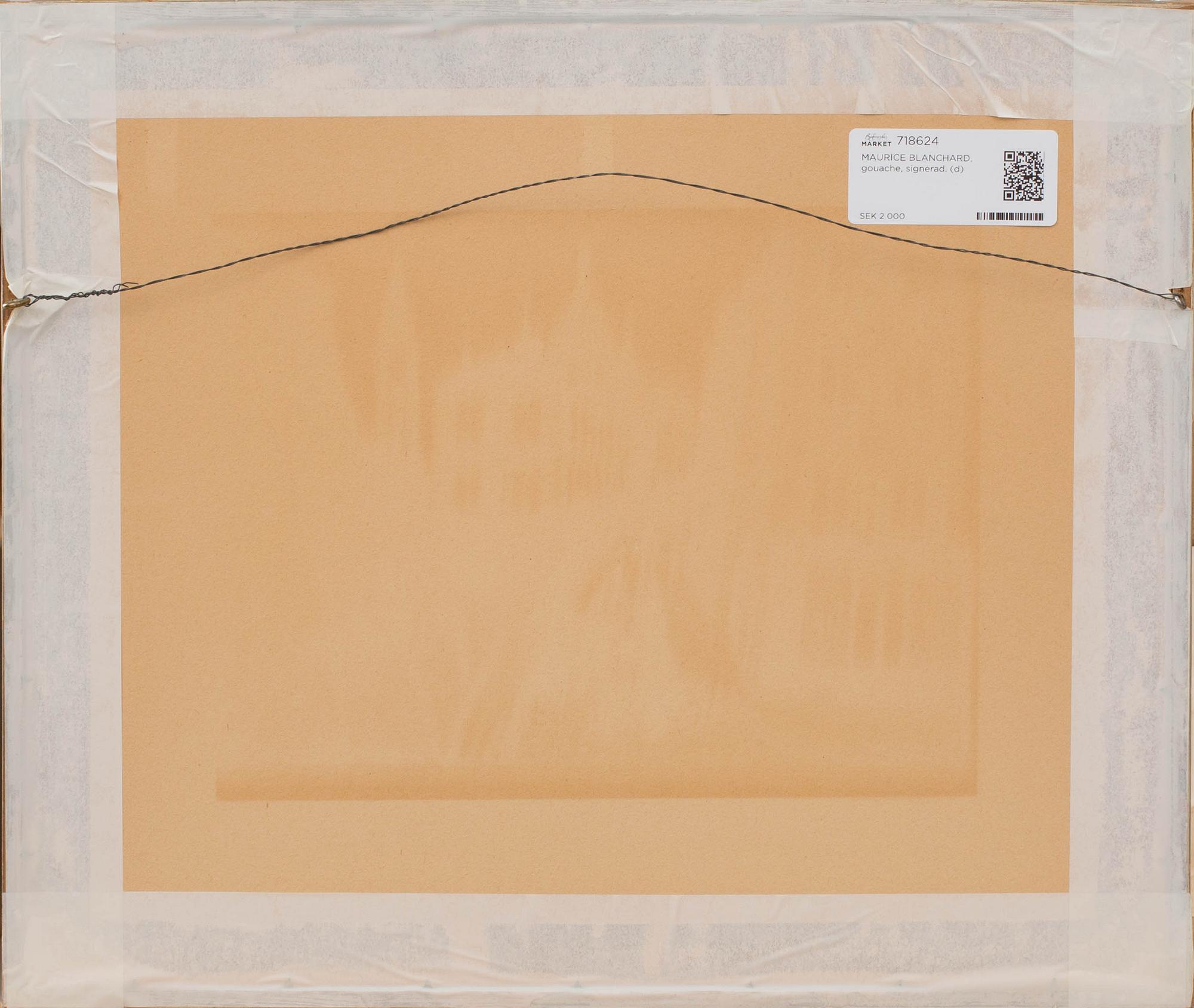 MAURICE BLANCHARD, gouache, signerad.