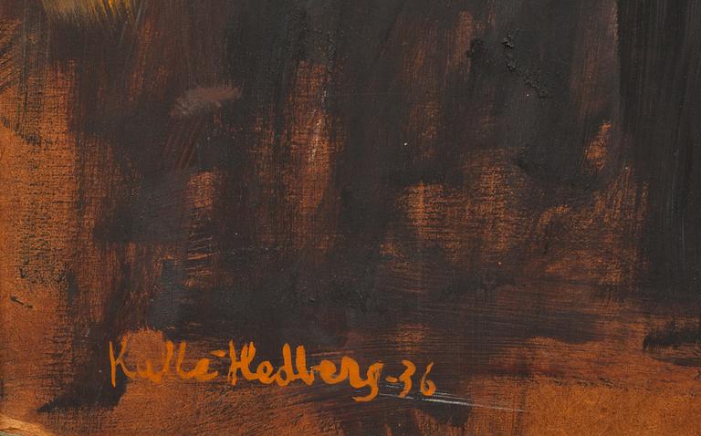 KALLE HEDBERG, olja på pannå, signerad och daterad -36.