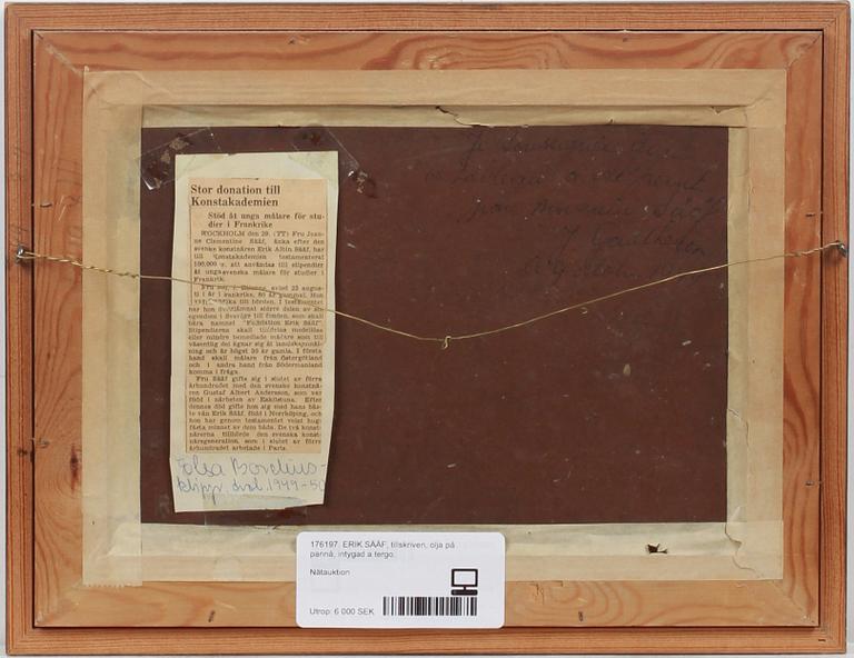 ERIK SÄÄF, tillskriven, olja på pannå, intygad a tergo.