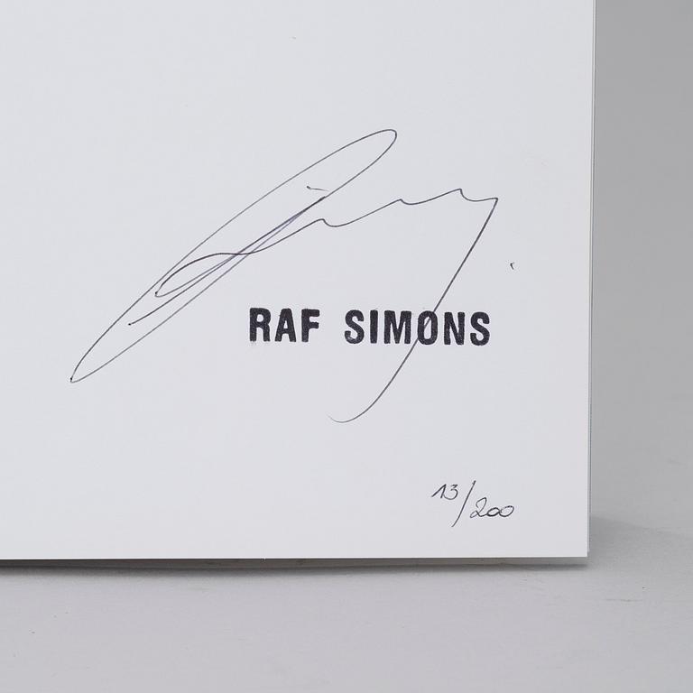 RAF SIMONS, A BOOK, Woe Onto Those Who Spit on the Fear Generation the Wind Will Blow it Back..., signed and numbered.