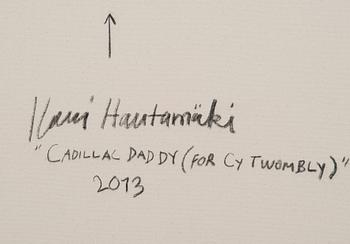 Ilari Hautamäki, "CADILLAC DADDY (FOR CY TWOMBLY)".