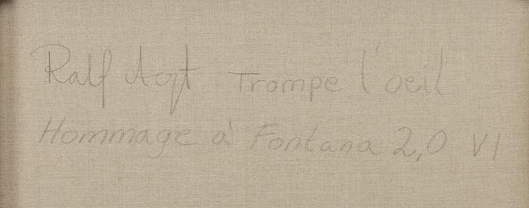 Ralf Arzt, "Trompe l'oeil Hommage à Fontana 2.0 VI".