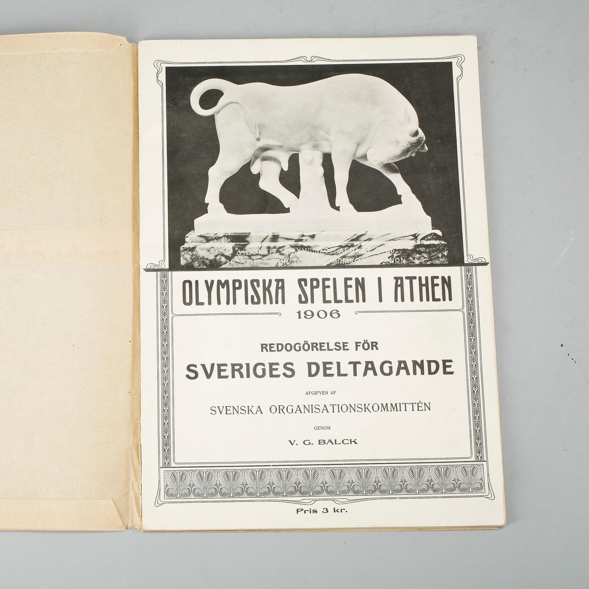 MINNESHÄFTE, "Olympiaden i Athen 1906, redogörelse för sveriges deltagande", genom V.G. Balck, Stockholm 1906.