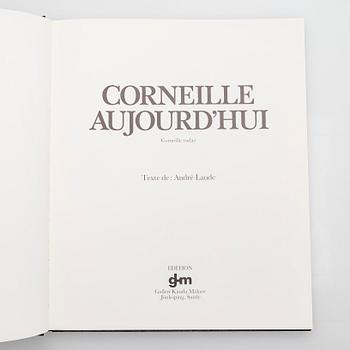 Beverloo Corneille, Book, "Corneille Aujourd'hui - Corneille Today" by André Laude. With illustrated dedication by the Artist.