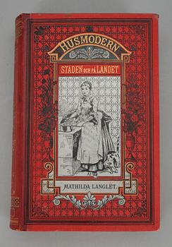 BOK, "Husmodern, I Staden och på Landet", Mathilda Langlet, Stockholm, Alb. Bonniers Boktryckeri 1884.