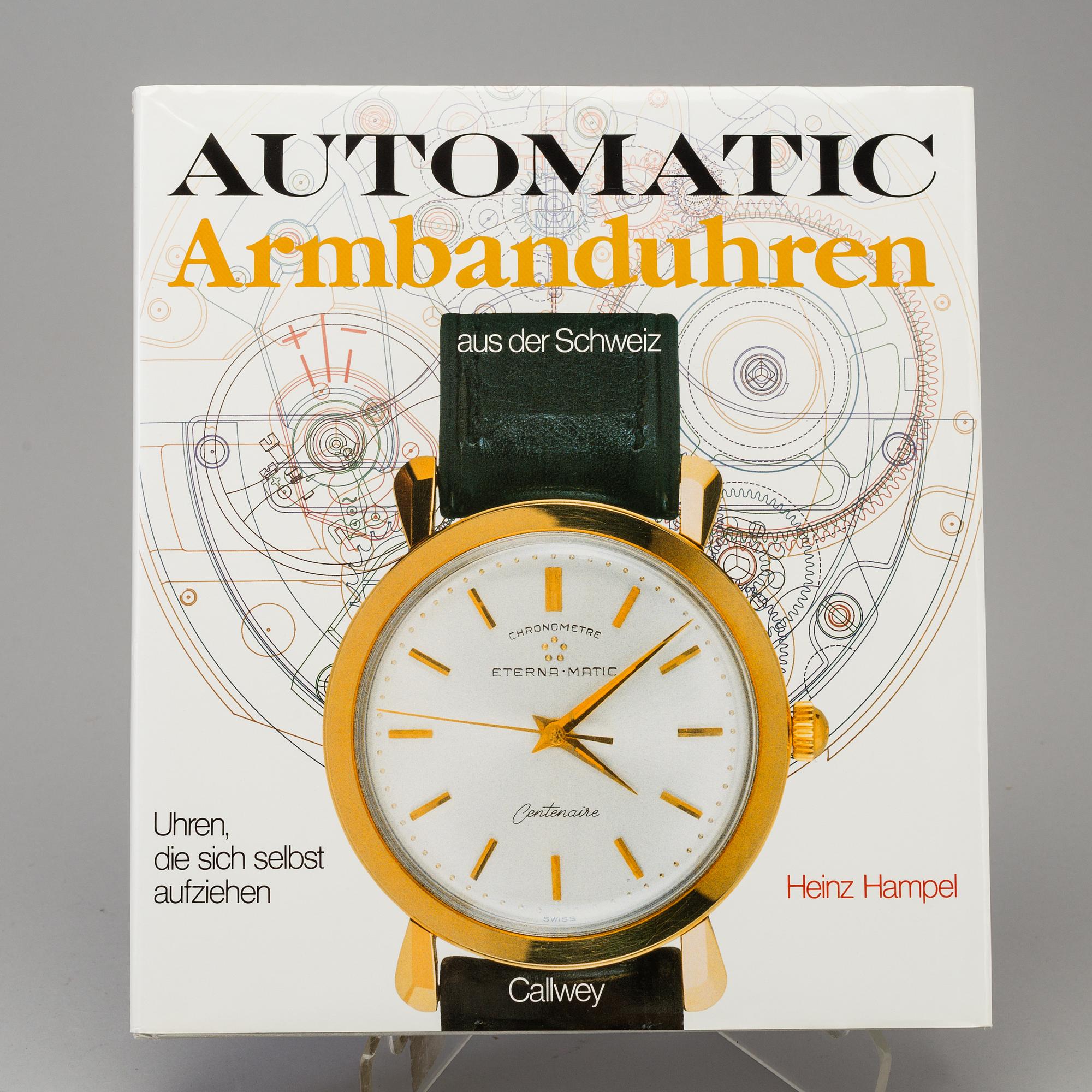 KLOCKLITTERATUR, 9 st, bl.a. Automatic-Armbanduhren aus der Schweiz: Uhren, die sich selber aufziehen.